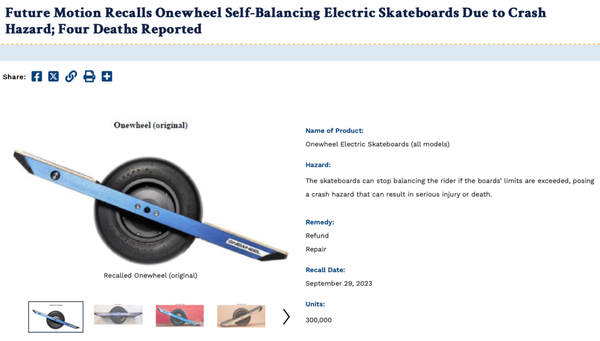 Onewheel Injuries - Onewheels are amazing machines, but they can be dangerous - especially to inexperienced riders.  The Consumer Product Safety Commission has even recommended that all Onewheels be recalled.  I'm not sure that's strictly necessary, but there certainly are hidden dangers.  Riders need to know that riding a Onewheel safely takes a lot of practice, skill, and caution (not to mention a helmet - always).  For the last three years I've been a national leader in Onewheel product liability lawsuits.