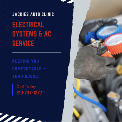 Electrical Systems & AC Service - Stay comfortable and keep your electrical systems working right, no matter the season. We handle everything from AC recharges to electrical troubleshooting.
Services Include:
🔩 AC checks, repair, and recharge
🚗 Battery testing and replacement
🔩 Alternator and starter diagnostics
🚗 Lights, wiring, and fuses
Why Choose Us? We take the guesswork out of auto electrical and AC issues, with friendly service and clear communication at every step.
Don’t sweat it, schedule your electrical or AC service at Jackie’s Auto Clinic today! Electrical Systems & AC Service - Stay comfortable and keep your electrical systems working right, no matter the season. We handle everything from AC recharges to electrical troubleshooting.
Services Include:
🔩 AC checks, repair, and recharge
🚗 Battery testing and replacement
🔩 Alternator and starter diagnostics
🚗 Lights, wiring, and fuses
Why Choose Us? We take the guesswork out of auto electrical and AC issues, with friendly service and clear communication at every step.
Don’t sweat it, schedule your electrical or AC service at Jackie’s Auto Clinic today!