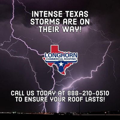 Storm Season - Contact Longhorn Commercial Roofing to protect your investment. Storm Season - Contact Longhorn Commercial Roofing to protect your investment.
