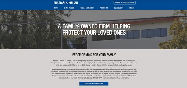 Anastasi and Nielsen Law Firm - Anastasi & Nielsen, in Campbell, CA, is an estate planning law firm that is committed to helping you create the right estate plan for you and your family. First Day Social worked with Anastasi and Nielsen to develop a creative strategy that helps attract new clients online.