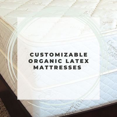 Customizable Organic Latex Mattresses - Customizable Organic Latex Mattresses in Tempe, AZ, and the surrounding areas in Greater Phoenix.