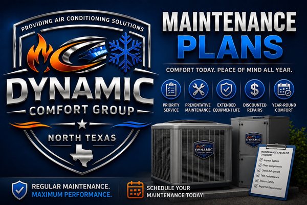Maintenance Plans - Protect your comfort year-round with the Dynamic Comfort Group Maintenance Plan. Our professional HVAC maintenance program is designed to keep your heating and cooling system operating efficiently, reliably, and safely through every season.

Routine maintenance helps reduce energy costs, improve indoor comfort, extend equipment lifespan, and minimize the risk of unexpected breakdowns. Our certified technicians perform comprehensive seasonal tune-ups that include system inspections, electrical and safety testing, airflow evaluation, thermostat calibration, condenser cleaning, drain line treatment, filter inspection, and overall performance optimization.

Maintenance plan members also receive priority scheduling, exclusive repair discounts, reduced service fees, and peace of mind knowing their comfort system is being professionally maintained year-round. Whether your home uses a traditional HVAC system or a modern high-efficiency heat pump, Dynamic Comfort Group is committed to delivering dependable comfort and long-term system performance.