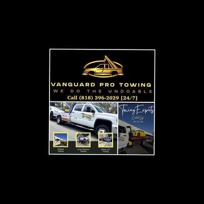 We Do The Undoable! - Let the Professionals at Vanguard Pro Towing show you what it means to get the Best Service in Town! Call us 24/7 (818) 396-2029