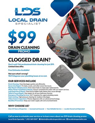$99 Drain Cleaning Promo! - $99 Drain Cleaning Promo, if we’re not there in 99 minutes YOUR SERVICE IS ON US! Call today to schedule your free estimate! (925) 369-0347
*only applicable within your established appointment window* $99 Drain Cleaning Promo! - $99 Drain Cleaning Promo, if we’re not there in 99 minutes YOUR SERVICE IS ON US! Call today to schedule your free estimate! (925) 369-0347
*only applicable within your established appointment window*