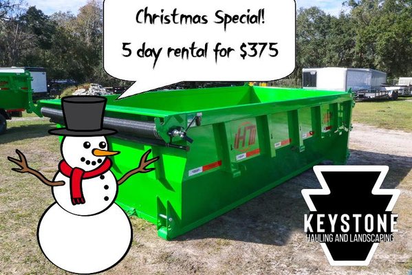 Dumpster Rental Special! - From now until the new year we’re running a 5 day special for only $375…cleanout the junk before Christmas. Dumpster Rental Special! - From now until the new year we’re running a 5 day special for only $375…cleanout the junk before Christmas.