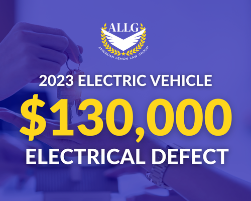 $130,000 Settlement for 2023 Electric Vehicle - Electrical defects in vehicles can be frustrating and costly. For one of our clients, we turned frustration into relief with a $130,000 settlement for their 2023 Electric Vehicle. American Lemon Law Group has the expertise to handle even the most complex cases. Contact us today to explore your options.