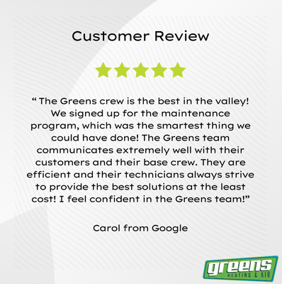 What Our Customers Say 💚 - We're not just another HVAC company; we're your good old-fashioned partners who genuinely care about your comfort and well-being. 💚 With Greens Heating, you're not just a customer; you're part of the Greens family. From installations to repairs, we're here for you every step of the way, ensuring your home stays cozy and comfortable all year round.
Hear what our customers are saying 👂🏼 What Our Customers Say 💚 - We're not just another HVAC company; we're your good old-fashioned partners who genuinely care about your comfort and well-being. 💚 With Greens Heating, you're not just a customer; you're part of the Greens family. From installations to repairs, we're here for you every step of the way, ensuring your home stays cozy and comfortable all year round.
Hear what our customers are saying 👂🏼