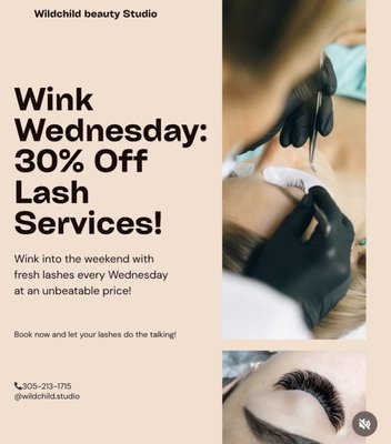 Wink Wednesday's! - Get 30% off on your Lash service! Wink Wednesday's! - Get 30% off on your Lash service!