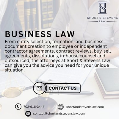 BUSINESS & REAL ESTATE LAW - BUSINESS LAW
From entity selection, formation, and business document creation to employee or independent contractor agreements, contract reviews, buy-sell agreements, dissolutions, in-house and outsourced counsel, the attorneys at Short & Stevens Law can give you the advice you need for your unique situation.

REAL ESTATE LAW
Not only can Short & Stevens Law help with business matters, we can also assist with real estate matters. Whether you are a buyer or a seller for a commercial or residential real estate transaction, we can facilitate the process to ensure your interests are adequately represented.
