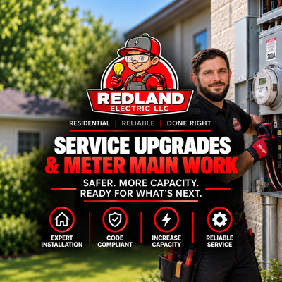 Electrical Panel Upgrades - Upgrade your electrical system with professional panel and service upgrades from Redland Electric LLC. Whether you need more capacity for today’s electrical demands, are replacing outdated equipment, or upgrading your meter and electrical service, our team provides safe, reliable solutions built for your property’s needs.

From electrical panel upgrades and replacements to meter main and service upgrades, we focus on quality workmanship, code-compliant installation, and dependable power for your home.

Proudly serving Greenville, SC and surrounding areas. Contact Redland Electric LLC to discuss your electrical panel or service upgrade.
