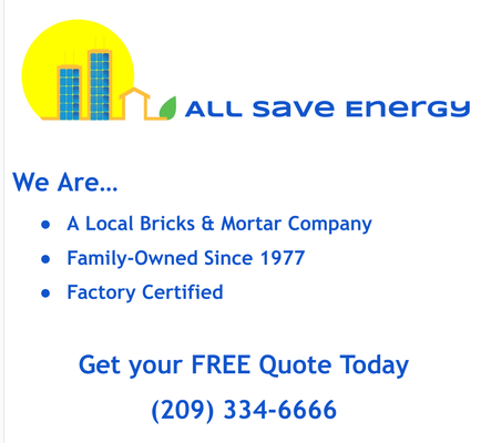 About Us - ALL Save Energy is a local family-owned renewable energy specialist in business since 1977. We provide free quotes with a fast turnaround and use a consultative sales process. No pressure, no gambits. Just the best value in San Joaquin County About Us - ALL Save Energy is a local family-owned renewable energy specialist in business since 1977. We provide free quotes with a fast turnaround and use a consultative sales process. No pressure, no gambits. Just the best value in San Joaquin County