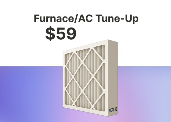 Furnace/AC Tuneup - Furnace/AC Tuneup $59 Furnace/AC Tuneup - Furnace/AC Tuneup $59