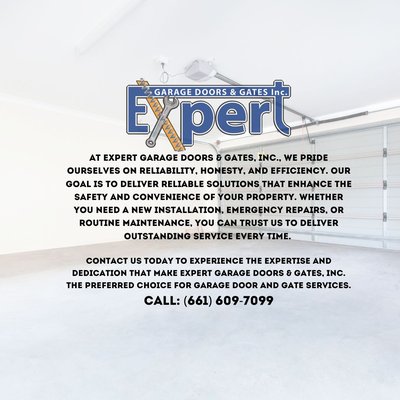 About Us - At Expert Garage Doors & Gates, Inc., we pride ourselves on reliability, honesty, and efficiency. Our goal is to deliver reliable solutions that enhance the safety and convenience of your property. Whether you need a new installation, emergency repairs, or routine maintenance, you can trust us to deliver outstanding service every time. Contact us today to experience the expertise and dedication that make Expert Garage Doors & Gates, Inc. the preferred choice for garage door and gate services.