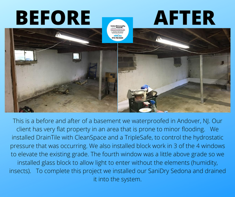 Basement Waterproofing Project in Andover NJ - This is a before and after of a basement we waterproofed in Andover, NJ. Our
client has very flat property in an area that is prone to minor flooding. We
installed DrainTile with CleanSpace and a TripleSafe, to control the hydrostatic
pressure that was occurring. We also installed block work in 3 of the 4 windows
to elevate the existing grade. The fourth window was a little above grade so we
installed glass block to allow light to enter without the elements (humidity,
insects). To complete this project we installed our SaniDry Sedona and drained
it into the system. Basement Waterproofing Project in Andover NJ - This is a before and after of a basement we waterproofed in Andover, NJ. Our
client has very flat property in an area that is prone to minor flooding. We
installed DrainTile with CleanSpace and a TripleSafe, to control the hydrostatic
pressure that was occurring. We also installed block work in 3 of the 4 windows
to elevate the existing grade. The fourth window was a little above grade so we
installed glass block to allow light to enter without the elements (humidity,
insects). To complete this project we installed our SaniDry Sedona and drained
it into the system.
