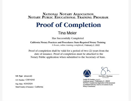 Trained and Certified by the National Notary Association - I have completed the State of California required training to become certified as a Notary Public and Loan Signing Agent, through the reputable agency, National Notary Association. In addition to the mandated annual training, I have furthered my knowledge by voluntarily completing additional trainings. Rest assured, you can trust me to properly notarize your important documents, whether they pertain to general notary work or Real Estate loans. I look forward to providing excellent service to you. Trained and Certified by the National Notary Association - I have completed the State of California required training to become certified as a Notary Public and Loan Signing Agent, through the reputable agency, National Notary Association. In addition to the mandated annual training, I have furthered my knowledge by voluntarily completing additional trainings. Rest assured, you can trust me to properly notarize your important documents, whether they pertain to general notary work or Real Estate loans. I look forward to providing excellent service to you.