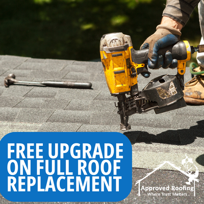 Free Roof Upgrade with Full Roof Replacement - Replacing your roof? For a limited time, Approved Roofing is offering a free upgrade with qualifying full roof replacements. Get expert installation, quality materials, and a roof built to protect your home for years to come. Contact us for details and eligibility.