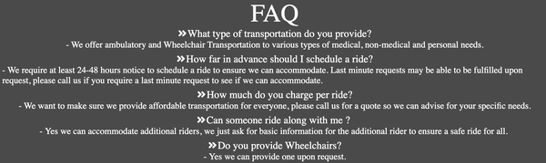 Frequently Asked Questions - We provide very safe and caring non medical transportation around the greater Houston area. These are our FAQ! If you have any questions please call our team today!