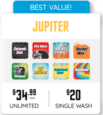 Jupiter Wash - $20 Single Wash | $34.99 Unlimited
Ceramic Seal
Tire Gloss
Rocket Fire
Rocket Wax
3- Step Wheel Cleaning
UV Protectant
Underbody Flush
Rainbow Coat Jupiter Wash - $20 Single Wash | $34.99 Unlimited
Ceramic Seal
Tire Gloss
Rocket Fire
Rocket Wax
3- Step Wheel Cleaning
UV Protectant
Underbody Flush
Rainbow Coat