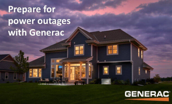 Generac Generators - 4 STEPS FOR GENERATOR INSTALLATION
STEP 1: CHOOSE A LOCATION
A home consultation will help you pick a location for the generator.
The location should meet these Guidelines:
Stable, well-drained area that will not flood
Room around the generator for the technician and maintenance personnel.
Keep in mind homeowners association and community restrictions when choosing a site.
Approximate Clearances to keep in mind:
18 inches (1.5 feet) from the house
60 inches (5 feet) from doors, windows, and fresh air intakes
36 inches (3 feet) in front of the generator for servicing room
The closer the site is to a natural gas line and the electric meter, the more you will save on installation costs.
STEP 2: INSTALLATION
Prepare the site with a concrete slab or pea gravel
Place generator on the concrete slab/ gravel
STEP 3: CONNECTING FUEL AND ELECTRICAL
Fuel line is connected
Transfer switch installed next to the main breaker box
The transfer switch senses where the power is coming from and when to switch over to generator power.
STEP 4: OUTAGE SIMULATION
Technician checks that everything works as it should
Set up weekly self-test to ensure everything continues to function as normal Generac Generators - 4 STEPS FOR GENERATOR INSTALLATION
STEP 1: CHOOSE A LOCATION
A home consultation will help you pick a location for the generator.
The location should meet these Guidelines:
Stable, well-drained area that will not flood
Room around the generator for the technician and maintenance personnel.
Keep in mind homeowners association and community restrictions when choosing a site.
Approximate Clearances to keep in mind:
18 inches (1.5 feet) from the house
60 inches (5 feet) from doors, windows, and fresh air intakes
36 inches (3 feet) in front of the generator for servicing room
The closer the site is to a natural gas line and the electric meter, the more you will save on installation costs.
STEP 2: INSTALLATION
Prepare the site with a concrete slab or pea gravel
Place generator on the concrete slab/ gravel
STEP 3: CONNECTING FUEL AND ELECTRICAL
Fuel line is connected
Transfer switch installed next to the main breaker box
The transfer switch senses where the power is coming from and when to switch over to generator power.
STEP 4: OUTAGE SIMULATION
Technician checks that everything works as it should
Set up weekly self-test to ensure everything continues to function as normal