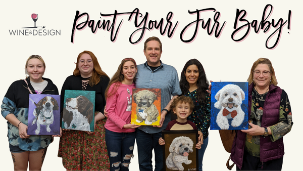 Paint Your Pet - There is nothing better than the unconditional love of a pet. Join us to paint your pet and be able to look into those precious eyes forever. Your fur baby will be the most special painting in your home. And...you did it yourself. How awesome! No talent needed. We walk you through every step. We guarantee you will love it.