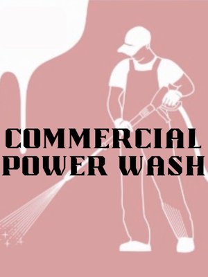 Commercial Power Washing Services - Call us Now for Your Estimate Commercial Power Washing Services - Call us Now for Your Estimate