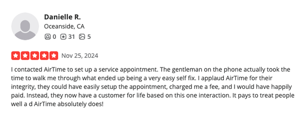 5 STAR REVIEWS ALWAYS - Are you tired of wondering the level of service you'll receive. Look below and you'll see all our customers are satisfied and regular repeat customers for their heating,air conditioning and HVAC needs. Join the family now by calling to set up your appointment for service 5 STAR REVIEWS ALWAYS - Are you tired of wondering the level of service you'll receive. Look below and you'll see all our customers are satisfied and regular repeat customers for their heating,air conditioning and HVAC needs. Join the family now by calling to set up your appointment for service