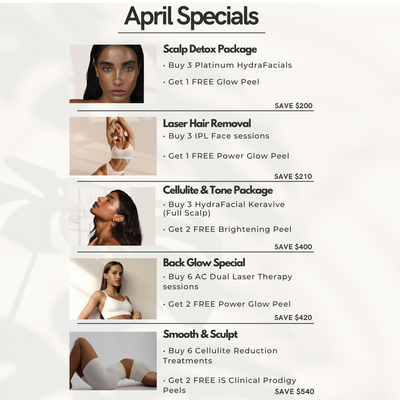 April Specials - Glow into spring with our April Specials! Enjoy exclusive deals on body sculpting, facials, laser hair removal & more — plus FREE bonus treatments with select packages. Limited-time only! April Specials - Glow into spring with our April Specials! Enjoy exclusive deals on body sculpting, facials, laser hair removal & more — plus FREE bonus treatments with select packages. Limited-time only!