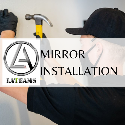 Mirror Installation - Our friendly Mirror specialists will provide you with a neat, clean result.
Together with unparalleled customer service and affordable prices there’s no better option than LA Teams.
Call our Mirror specialist for a free consultation today 323-843-4660. Mirror Installation - Our friendly Mirror specialists will provide you with a neat, clean result.
Together with unparalleled customer service and affordable prices there’s no better option than LA Teams.
Call our Mirror specialist for a free consultation today 323-843-4660.