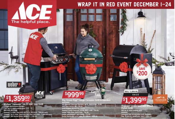 Circle Ace Hardware - From Dec 1-24 , save big on grills, power tools, and stocking stuffers! Shop Local - Shop Ace!Download and print your coupon today! Save on your next propane refill! Must present coupon at time of fill up. Visit Website For Details! Circle Ace Hardware - From Dec 1-24 , save big on grills, power tools, and stocking stuffers! Shop Local - Shop Ace!Download and print your coupon today! Save on your next propane refill! Must present coupon at time of fill up. Visit Website For Details!