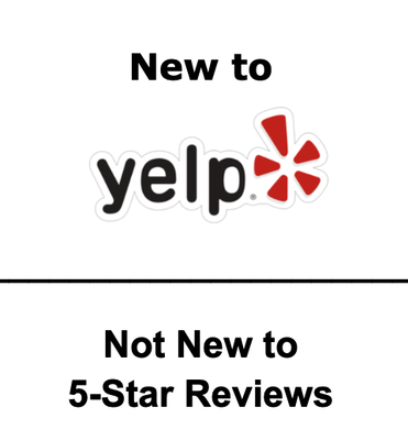 New to Yelp - New to Yelp!  Not to 5 - Star Reviews
