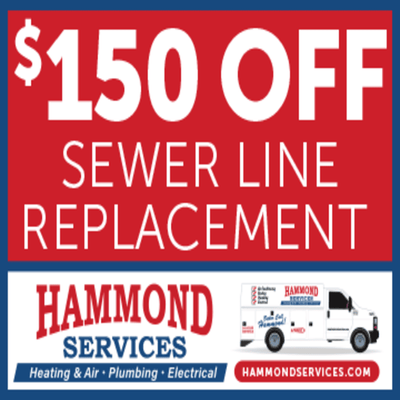 $150 Off Sewer Line Replacement - At Hammond Services, we’ve been providing trusted home solutions since 1979. As a locally owned and operated company, we’re committed to helping homeowners make informed, confident choices when it comes to their plumbing needs. That’s why we’re currently offering $150 Off Sewer Line Replacement, a valuable opportunity to address serious plumbing issues with help from our licensed and experienced professionals. $150 Off Sewer Line Replacement - At Hammond Services, we’ve been providing trusted home solutions since 1979. As a locally owned and operated company, we’re committed to helping homeowners make informed, confident choices when it comes to their plumbing needs. That’s why we’re currently offering $150 Off Sewer Line Replacement, a valuable opportunity to address serious plumbing issues with help from our licensed and experienced professionals.