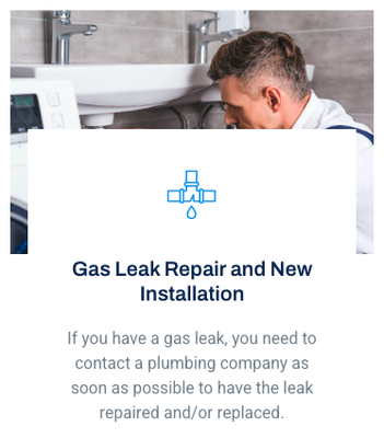 Gas Leak Repair and New Installation - If you have a gas leak, you need to contact a plumbing company as soon as possible to have the leak repaired and/or replaced. A gas leak can cause extensive damage to your home, and could even lead to a fire.

At Vargas & Sons Plumbing, we know how to repair and install gas leak repairs and replacements quickly and safely. We use the latest in technology and equipment, so you can be sure that your gas leak will be fixed properly and quickly.

Contact us today to learn more about our gas leak repair and installation services or to schedule a consultation. We would be happy to help you understand the risks involved with a gas leak and to help you decide whether or not we are the right company to repair or replace the leaky plumbing in your home.