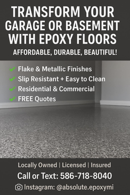 Transform Your Garage or Basement! - Epoxy flooring company, call or text 586-718-8040 for a free estimate! We provide decorative flake and metallic color coatings in various colors!