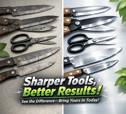 Get Every Tool Sharpened Here! - Bring new life to your garden tools, shovels, pruners, scissors, and household blades! Don’t let dull equipment slow you down—our expert sharpening quickly restores your tools for cleaner cuts and easier work. Convenient, affordable, and fast—stop by and see the difference a sharp edge makes for your next project! Get Every Tool Sharpened Here! - Bring new life to your garden tools, shovels, pruners, scissors, and household blades! Don’t let dull equipment slow you down—our expert sharpening quickly restores your tools for cleaner cuts and easier work. Convenient, affordable, and fast—stop by and see the difference a sharp edge makes for your next project!