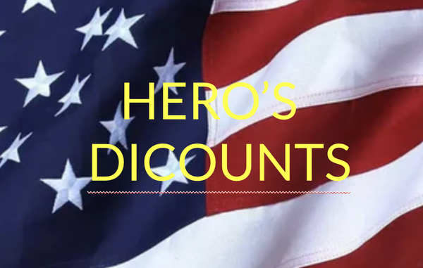 HERO'S DISCOUNTS - WE OFFER DISCOUNTS TO ALL FIRST RESPONDERS & MILITLARY CALL FOR DETAILS! HERO'S DISCOUNTS - WE OFFER DISCOUNTS TO ALL FIRST RESPONDERS & MILITLARY CALL FOR DETAILS!