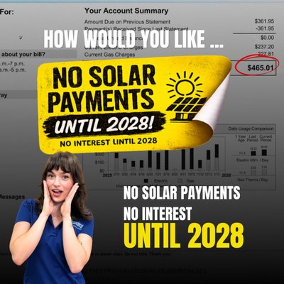 Why Are Homeowners Waiting Until 2028? - Every summer brings longer days, higher temperatures, and bigger electric bills.

That's why we created this promotion.

Take a minute to browse the gallery and learn how qualified homeowners can install solar with no solar payments or interest until 2028.