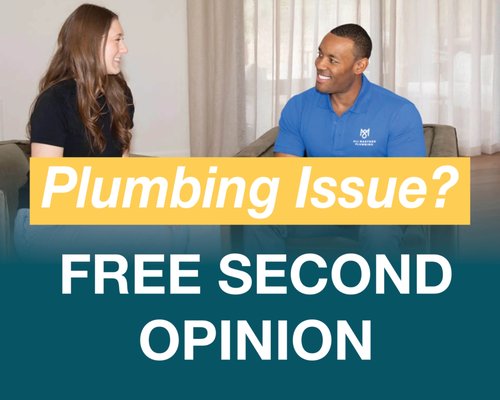Free Second Opinions with All Masters Plumbing - Get expert advise or a second opinion without the financial worry. We provide completely free estimates, so you can make your decisions confidently and without obligation. Call All Masters Plumbing today to schedule your appointment.