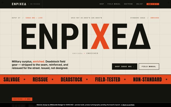 ENRICHED — e-commerce store design - A complete e-commerce design for ENRICHED, a Northern Colorado military-surplus streetwear label. We delivered three full art directions for the brand to choose from and built the winning design out as a custom Shopify theme — a client-owned store with product storytelling and drop-ready email capture, launching with the brand. ENRICHED — e-commerce store design - A complete e-commerce design for ENRICHED, a Northern Colorado military-surplus streetwear label. We delivered three full art directions for the brand to choose from and built the winning design out as a custom Shopify theme — a client-owned store with product storytelling and drop-ready email capture, launching with the brand.