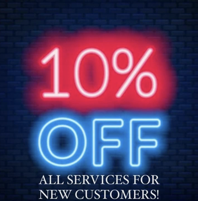 10% Off All Services For New Customers - Come in and take advantage of our 10% off Special for all new customers on top of our already low prices!  We look forward to meeting you and exceeding all of your expectations.