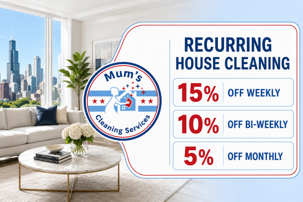 Recurring House Cleaning in Chicago – Save Up to 15% - Keep your home consistently clean while saving with recurring house cleaning from Mum’s Cleaning Services Chicago. Choose the frequency that works best for your household:
• 15% off weekly cleanings
• 10% off bi-weekly cleanings
• 5% off monthly cleanings
Each visit follows a detailed cleaning checklist covering kitchens, bathrooms, bedrooms, living areas, surface cleaning, dusting, vacuuming, and mopping. Recurring service helps prevent buildup, maintain a comfortable home, and give you more free time.
Request a quote today for personalized pricing and availability. Recurring House Cleaning in Chicago – Save Up to 15% - Keep your home consistently clean while saving with recurring house cleaning from Mum’s Cleaning Services Chicago. Choose the frequency that works best for your household:
• 15% off weekly cleanings
• 10% off bi-weekly cleanings
• 5% off monthly cleanings
Each visit follows a detailed cleaning checklist covering kitchens, bathrooms, bedrooms, living areas, surface cleaning, dusting, vacuuming, and mopping. Recurring service helps prevent buildup, maintain a comfortable home, and give you more free time.
Request a quote today for personalized pricing and availability.