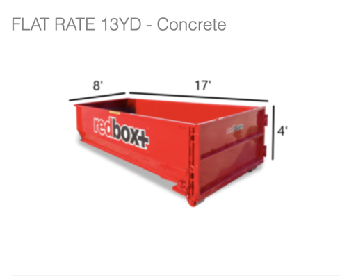FLAT RATE 13YD - Concrete - Convenience That Begins with One Phone Call With just one call, redbox+ will deliver our one-of-a-kind exclusively patented combination roll-off dumpster and portable toilet to your job site. All you have to do is provide us with: the size of dumpster you desire when you would like us to deliver the unit where on the job site you'd like us to drop the unit.