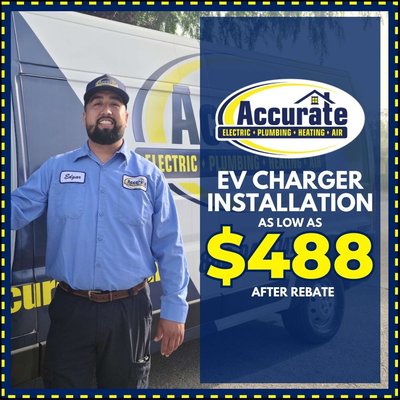 EV Charger Installation As Low As $488 After Rebate - Save on Services from our Trained, Licensed Contractors
Accurate Electric, Plumbing, Heating, and Air is devoted to taking care of your service repairs and projects – with competitive pricing and a prompt turnaround. Every one of our professionals is fully licensed, certified and put through a rigorous hiring process that includes comprehensive training and education. Enjoy substantial savings on our professional services with special offers, coupons, and Accurate discounts. Check this page every week for new opportunities to save on home and commercial repair and improvement projects. EV Charger Installation As Low As $488 After Rebate - Save on Services from our Trained, Licensed Contractors
Accurate Electric, Plumbing, Heating, and Air is devoted to taking care of your service repairs and projects – with competitive pricing and a prompt turnaround. Every one of our professionals is fully licensed, certified and put through a rigorous hiring process that includes comprehensive training and education. Enjoy substantial savings on our professional services with special offers, coupons, and Accurate discounts. Check this page every week for new opportunities to save on home and commercial repair and improvement projects.