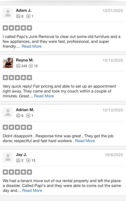 5 Star Reviews - 🌟 5-Star Reviews from Our Community
At Papi’s Junk Removal, we don’t just haul junk — we help our neighbors. Our 5-star reviews come from real families and businesses right here in Clovis, Fresno, and the Central Valley who trust us for fast, friendly, and reliable service every time.
Whether it’s a garage cleanout, furniture removal, or a full property cleanup, our customers know they can count on us to show up on time, treat their space with respect, and go the extra mile.
💬 See why our community keeps saying: 5 Star Reviews - 🌟 5-Star Reviews from Our Community
At Papi’s Junk Removal, we don’t just haul junk — we help our neighbors. Our 5-star reviews come from real families and businesses right here in Clovis, Fresno, and the Central Valley who trust us for fast, friendly, and reliable service every time.
Whether it’s a garage cleanout, furniture removal, or a full property cleanup, our customers know they can count on us to show up on time, treat their space with respect, and go the extra mile.
💬 See why our community keeps saying: