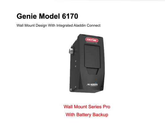 Genie Garage Door Systems - Genie Model 6170
Wall Mount Design With Integrated Aladdin Connect
Wall Mount Series Pro
With Battery Backup
Powerful 24 Volt Motor, Lifts up to 850lbs
Opening speed: Up to 7.5 in/sec†
Compact design, fits in tight spaces.
Featuring Safe T-Pulse System for Safe Open/Close
Flexible placement of bright LED light
Aladdin Connect – Integrated smart garage capability, monitor & control your garage door from anywhere, anytime.
Assembled in USA
Warranty
Genie Model 4164
Power & Performance Garage Door Opener
genie garage door repair near me
Industry Leading
140V DC Motor
140V DC motor with Soft Start & Stop control
Opening speed: Up to 12.0 in/sec†
Aladdin Connect – Integrated smart garage capability, monitor & control your garage door from anywhere, anytime.
Limited Lifetime motor/screw drive Rail Warranty
2 light bulbs – Genie LED light bulbs recommended
Intellicode® Security to stop potential code thieves
Assembled in USA
Warranty
Genie Model 4124
Premium Garage Door Opener with Ultra-Quiet Operation
genie garage door service repair
GenieSense™ Monitoring with
Intellicode Security
Powerful 140 DC Motor with Soft Start & Stop
Opening speed: Up to 9.0 in/sec†
Motion detection lighting.
HomeLink® & Car2U® compatible
2 light bulbs – Genie LED light bulbs recommended
Aladdin Connect – Integrated smart garage capability, monitor & control your garage door from anywhere, anytime.
Assembled in USA
Warranty
Genie Model 2128
Power & Performance Garage Door Opener
genie garage door repair near me
DC Motor with
Soft Start & Stop
24V DC motor, lifts up to 500lbs
Opening speed: Up to 7.0 in/sec†
Aladdin Connect – Integrated smart garage capability, monitor & control your garage door from anywhere, anytime.
10 Year Motor Limited Warranty
1 light bulb – Genie LED light bulbs recommended
Intellicode® Security to stop potential code thieves
Assembled in USA
Warranty Genie Garage Door Systems - Genie Model 6170
Wall Mount Design With Integrated Aladdin Connect
Wall Mount Series Pro
With Battery Backup
Powerful 24 Volt Motor, Lifts up to 850lbs
Opening speed: Up to 7.5 in/sec†
Compact design, fits in tight spaces.
Featuring Safe T-Pulse System for Safe Open/Close
Flexible placement of bright LED light
Aladdin Connect – Integrated smart garage capability, monitor & control your garage door from anywhere, anytime.
Assembled in USA
Warranty
Genie Model 4164
Power & Performance Garage Door Opener
genie garage door repair near me
Industry Leading
140V DC Motor
140V DC motor with Soft Start & Stop control
Opening speed: Up to 12.0 in/sec†
Aladdin Connect – Integrated smart garage capability, monitor & control your garage door from anywhere, anytime.
Limited Lifetime motor/screw drive Rail Warranty
2 light bulbs – Genie LED light bulbs recommended
Intellicode® Security to stop potential code thieves
Assembled in USA
Warranty
Genie Model 4124
Premium Garage Door Opener with Ultra-Quiet Operation
genie garage door service repair
GenieSense™ Monitoring with
Intellicode Security
Powerful 140 DC Motor with Soft Start & Stop
Opening speed: Up to 9.0 in/sec†
Motion detection lighting.
HomeLink® & Car2U® compatible
2 light bulbs – Genie LED light bulbs recommended
Aladdin Connect – Integrated smart garage capability, monitor & control your garage door from anywhere, anytime.
Assembled in USA
Warranty
Genie Model 2128
Power & Performance Garage Door Opener
genie garage door repair near me
DC Motor with
Soft Start & Stop
24V DC motor, lifts up to 500lbs
Opening speed: Up to 7.0 in/sec†
Aladdin Connect – Integrated smart garage capability, monitor & control your garage door from anywhere, anytime.
10 Year Motor Limited Warranty
1 light bulb – Genie LED light bulbs recommended
Intellicode® Security to stop potential code thieves
Assembled in USA
Warranty