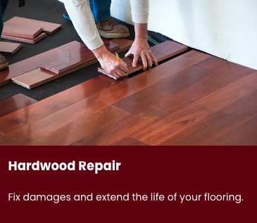 HARDWOOD REPAIR SERVICES! - BOOK TODAY! HARDWOOD REPAIR SERVICES! - BOOK TODAY!