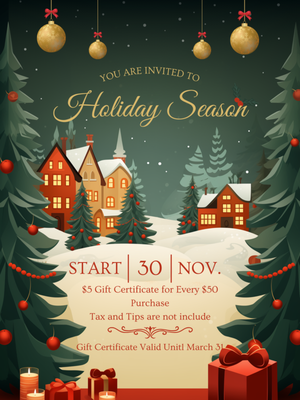 HAPPY HOLIDAY - HAPPY HOLIDAY!!
START TODAY NOV.30th ENDS JAN.10th
$5 Gift Certificate for Every $50 Purchase
Tax and Tips are Not Include Gift Certificate Valid Until MARCH 31
CALL NOW BOOK AN APPOINTMENT HAPPY HOLIDAY - HAPPY HOLIDAY!!
START TODAY NOV.30th ENDS JAN.10th
$5 Gift Certificate for Every $50 Purchase
Tax and Tips are Not Include Gift Certificate Valid Until MARCH 31
CALL NOW BOOK AN APPOINTMENT