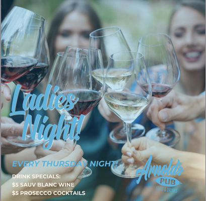 Ladies Night - Every Thursday! $5 Sauv Blanc & $5 Prosecco Cocktails!
