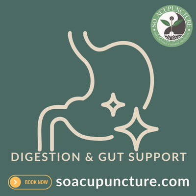 Digestion & Gut Support with Chinese Medicine - Ease bloating, reflux, cravings, food sensitivities while supporting nutrient absorption, metabolism, blood sugar & hormone balance—so you feel lighter, more energized, & more in tune with your body. Get personalize acupuncture, herbal medicine & nutrition for Gut Health at So Acupuncture in Corona. Digestion & Gut Support with Chinese Medicine - Ease bloating, reflux, cravings, food sensitivities while supporting nutrient absorption, metabolism, blood sugar & hormone balance—so you feel lighter, more energized, & more in tune with your body. Get personalize acupuncture, herbal medicine & nutrition for Gut Health at So Acupuncture in Corona.