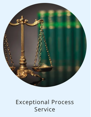 Process Service - Contact us for exceptional process service.