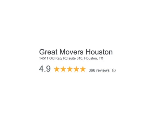 Top Rated Local Moving Company - Most Trusted Moving Company in Houston
There is a reason why people love us. We have brought the joy back to move-in day. (And got rid of the stress). So whether you are moving across the city or state, residential or commercial, Great Movers is the only Houston moving company that gives you a truly Amazing experience.
Because our people move with the best spirit and enthusiasm.
But don't take it from us. See what our customers are saying. Top Rated Local Moving Company - Most Trusted Moving Company in Houston
There is a reason why people love us. We have brought the joy back to move-in day. (And got rid of the stress). So whether you are moving across the city or state, residential or commercial, Great Movers is the only Houston moving company that gives you a truly Amazing experience.
Because our people move with the best spirit and enthusiasm.
But don't take it from us. See what our customers are saying.